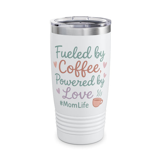 Mom Life Tumbler | Fueled by Coffee, Power of Love Mug | Gifts for Mothers, Coffee Lovers, Tea Drinkers, Birthday, Mother's Day