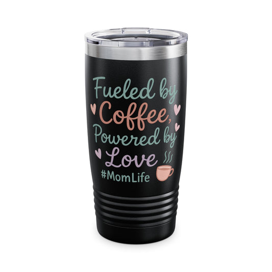 Mom Life Tumbler | Fueled by Coffee, Power of Love Mug | Gifts for Mothers, Coffee Lovers, Tea Drinkers, Birthday, Mother's Day